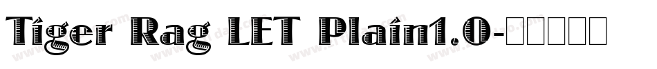 Tiger Rag LET Plain1.0字体转换